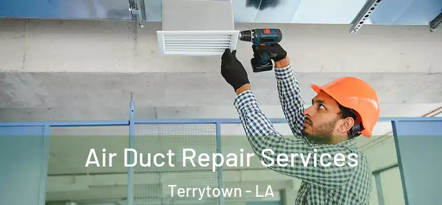  Air Duct Repair Services Terrytown - LA