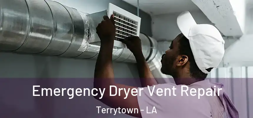  Emergency Dryer Vent Repair Terrytown - LA