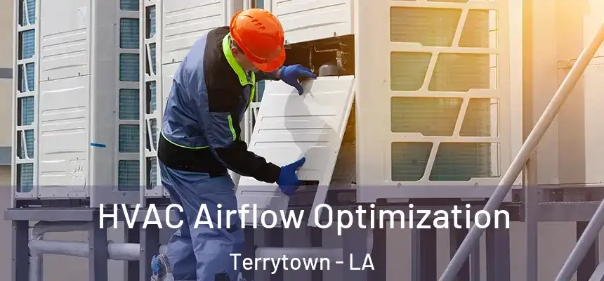  HVAC Airflow Optimization Terrytown - LA