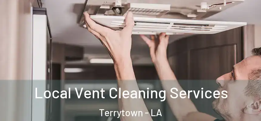 Local Vent Cleaning Services Terrytown - LA