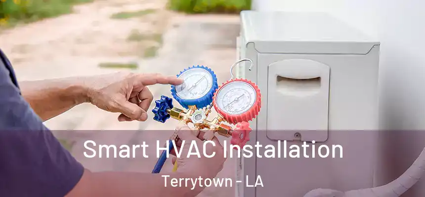  Smart HVAC Installation Terrytown - LA
