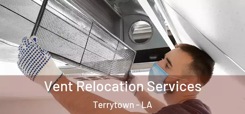  Vent Relocation Services Terrytown - LA